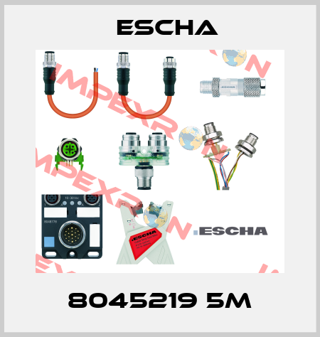 8045219 5m Escha