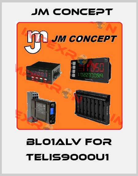 BL01ALV for TELIS9000U1  JM Concept