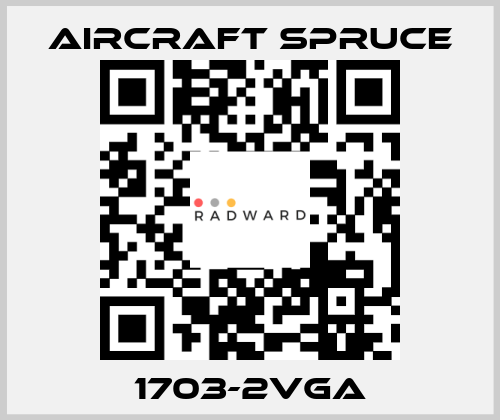 1703-2VGA Aircraft Spruce