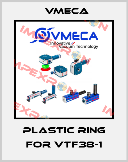 Plastic ring for VTF38-1 Vmeca