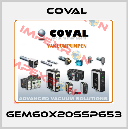 GEM60X20SSP653 Coval
