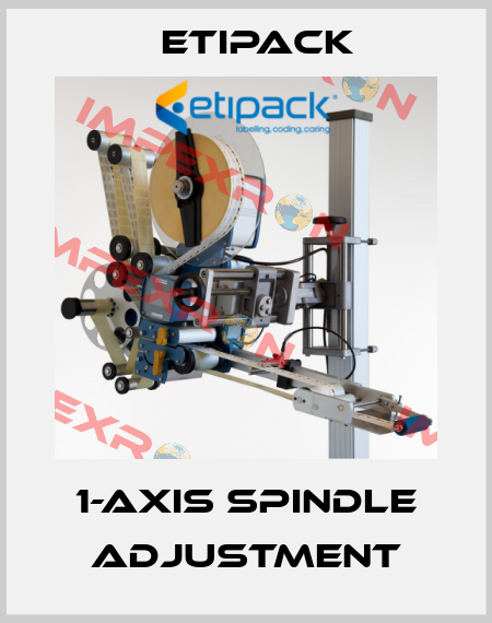 1-axis spindle adjustment Etipack