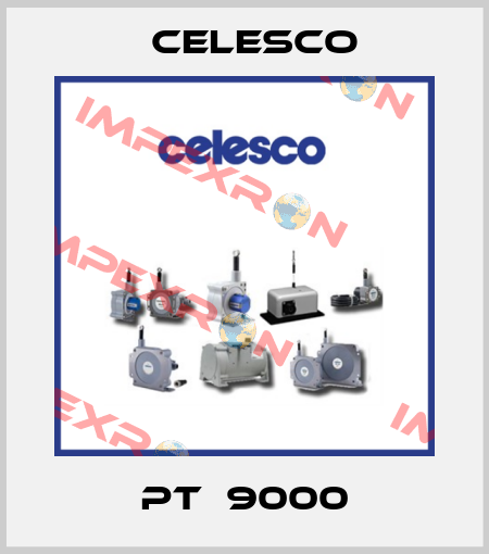 PT  9000 Celesco
