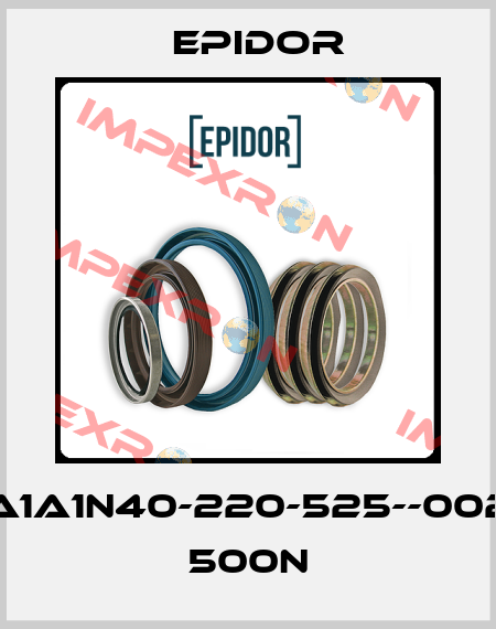 A1A1N40-220-525--002 500N Epidor