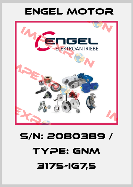 S/N: 2080389 / TYPE: GNM 3175-IG7,5 Engel Motor