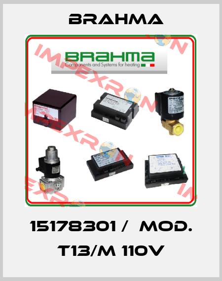 15178301 /  mod. T13/M 110V Brahma