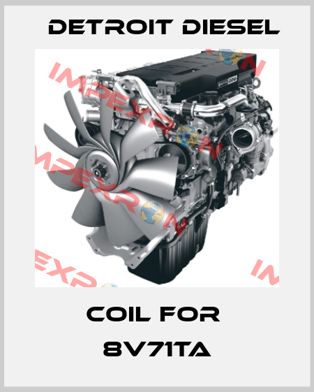 coil for  8V71TA Detroit Diesel