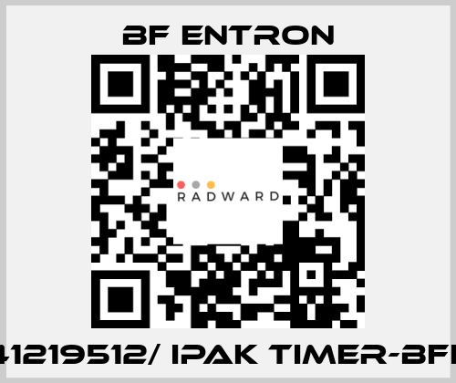 41219512/ IPAK TIMER-BFE BF Entron