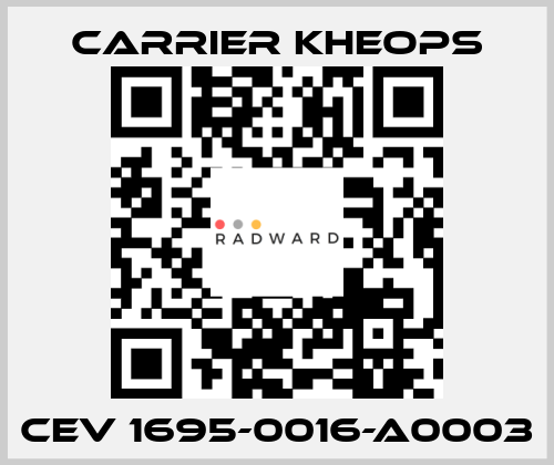 CEV 1695-0016-A0003 Carrier Kheops