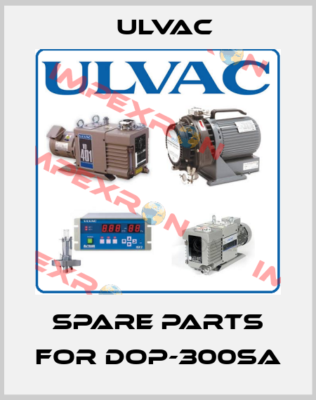 spare parts for DOP-300SA ULVAC