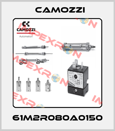 61M2R080A0150 Camozzi
