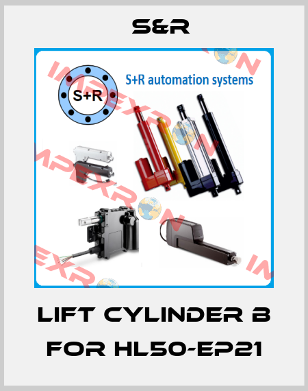 Lift cylinder B for HL50-EP21 S&R