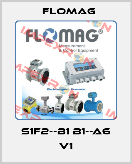 S1F2--B1 B1--A6 V1 FLOMAG