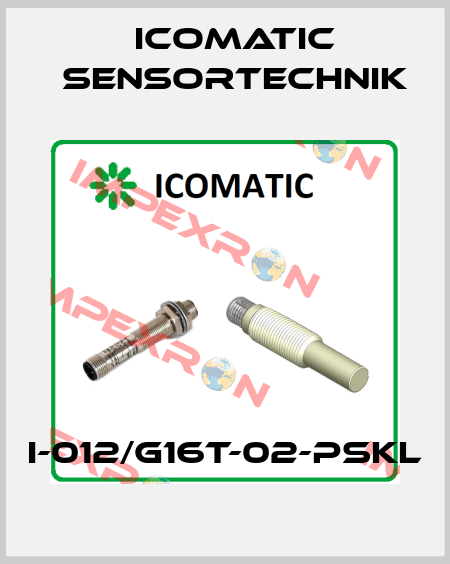 I-012/G16T-02-PSKL ICOMATIC Sensortechnik