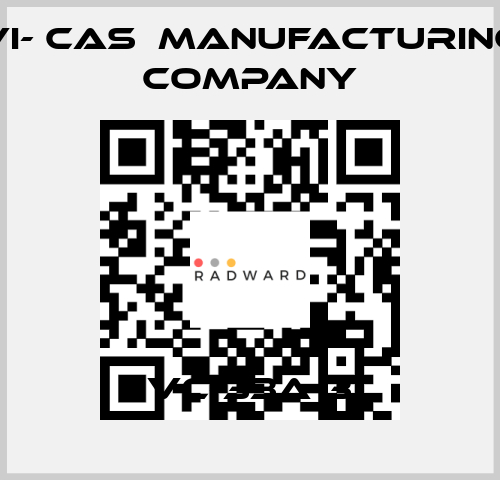 VC-33A-3 VI- CAS  Manufacturing Company