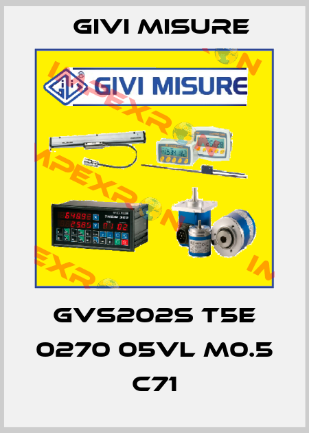 GVS202S T5E 0270 05VL M0.5 C71 Givi Misure