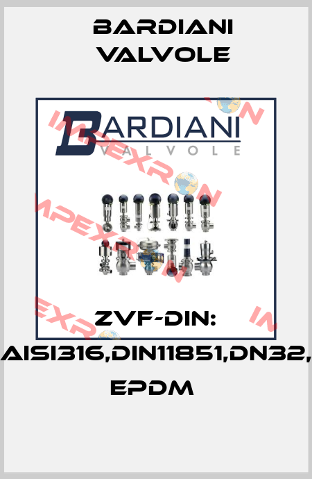 ZVF-DIN: AISI316,DIN11851,DN32, EPDM  Bardiani Valvole