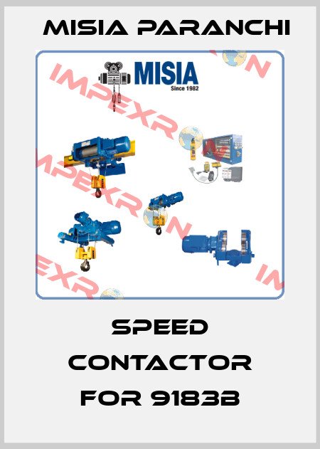 Speed Contactor for 9183b Misia Paranchi