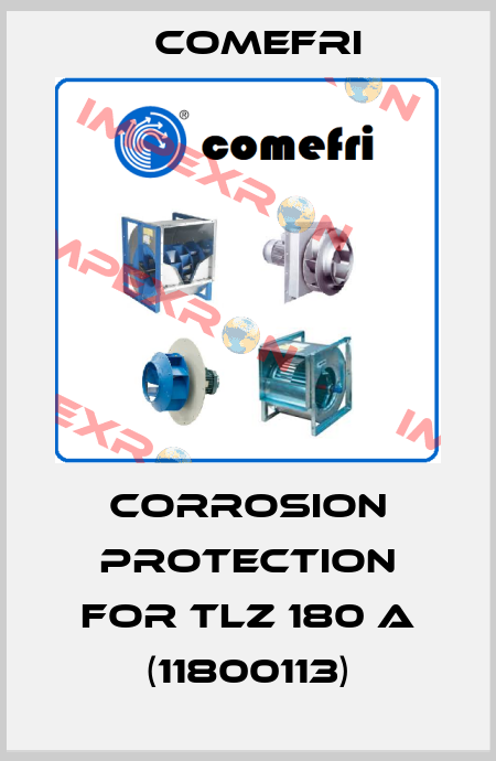 Corrosion protection for TLZ 180 A (11800113) Comefri