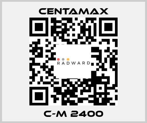 C-M 2400 CENTAMAX