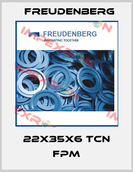 22x35x6 TCN FPM Freudenberg