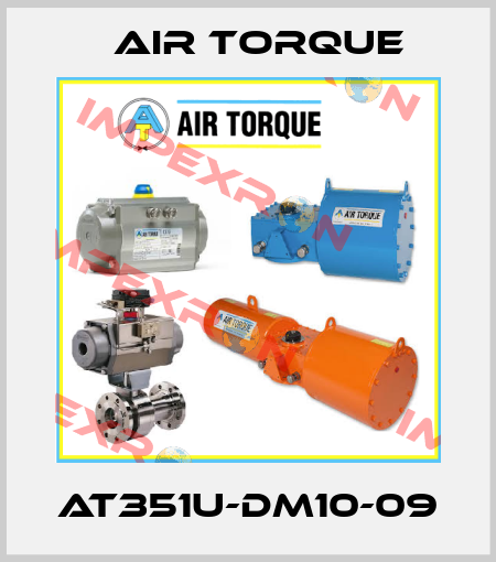 AT351U-DM10-09 Air Torque
