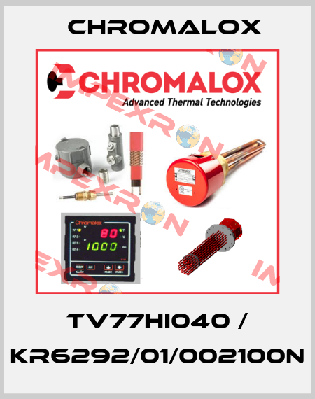 TV77HI040 / KR6292/01/002100N Chromalox