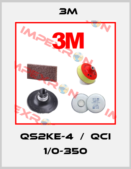 QS2KE-4  /  QCI 1/0-350 3M