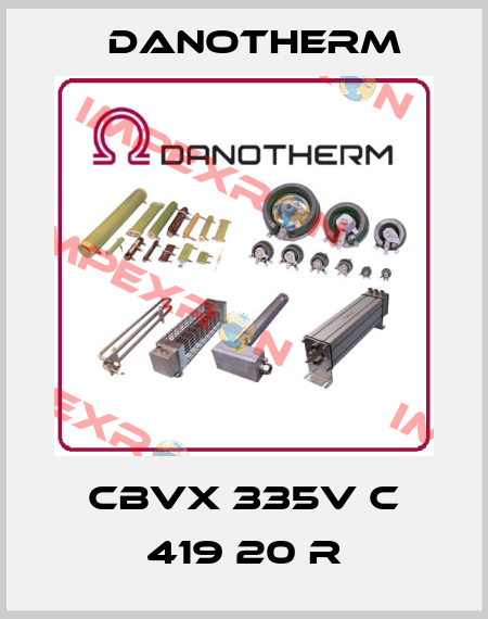 CBVX 335V C 419 20 R Danotherm