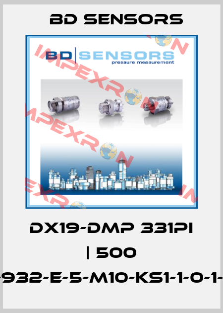 DX19-DMP 331PI | 500 D-932-E-5-M10-KS1-1-0-1-111 Bd Sensors
