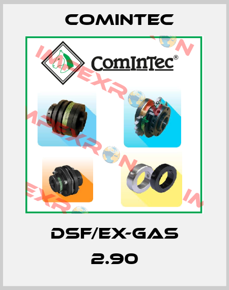 DSF/EX-GAS 2.90 Comintec
