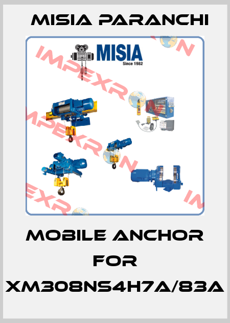 Mobile anchor for XM308NS4H7A/83A Misia Paranchi