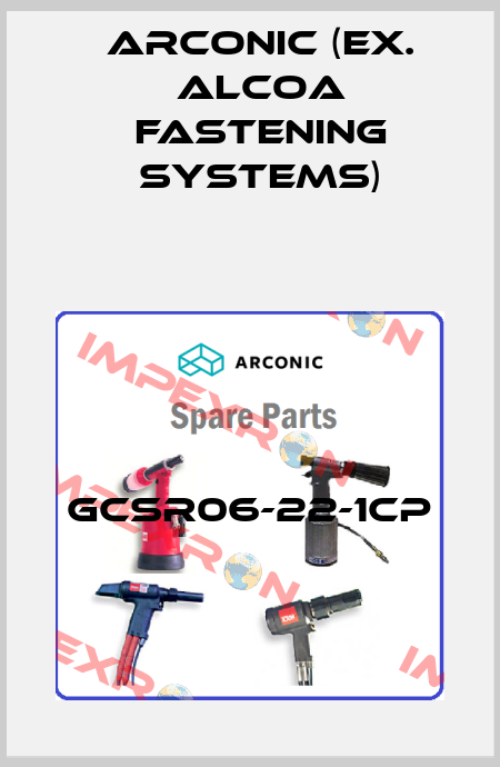 GCSR06-22-1CP Arconic (ex. Alcoa Fastening Systems)
