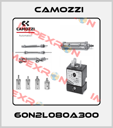 60N2L080A300 Camozzi