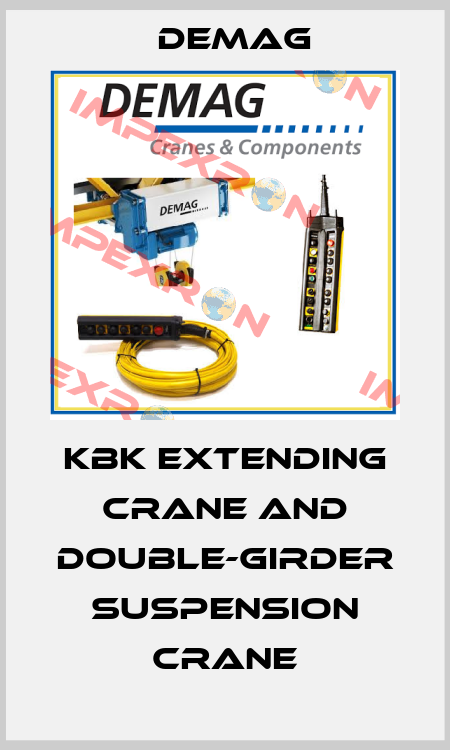 KBK extending crane and double-girder suspension crane Demag