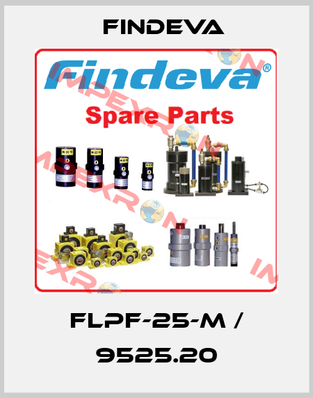 FLPF-25-M / 9525.20 FINDEVA