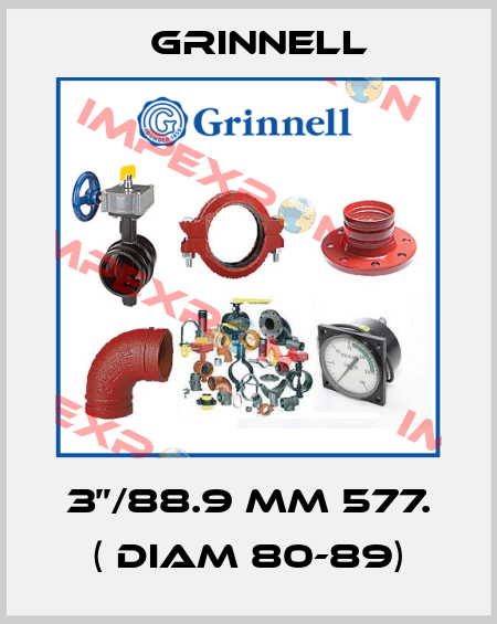 3’’/88.9 MM 577. ( Diam 80-89) Grinnell
