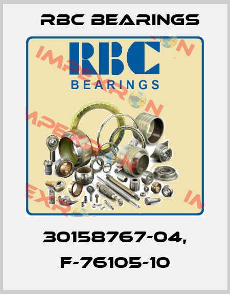 30158767-04, F-76105-10 RBC Bearings