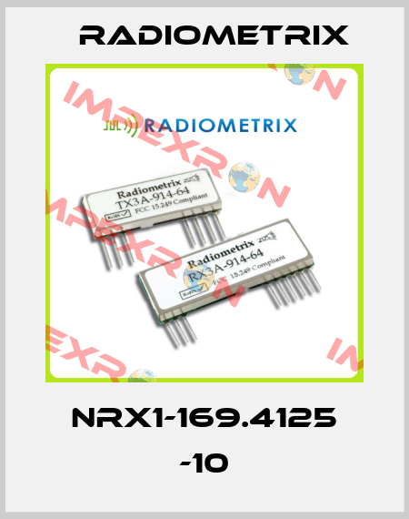 NRX1-169.4125 -10 Radiometrix
