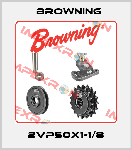 2VP50X1-1/8 Browning