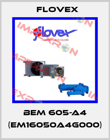 BEM 605-A4 (EM16050A4G000) Flovex
