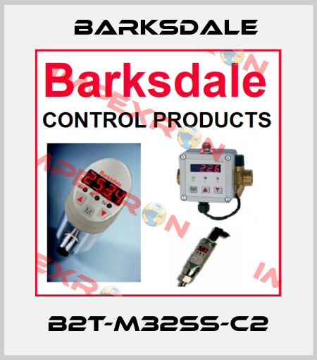B2T-M32SS-C2 Barksdale