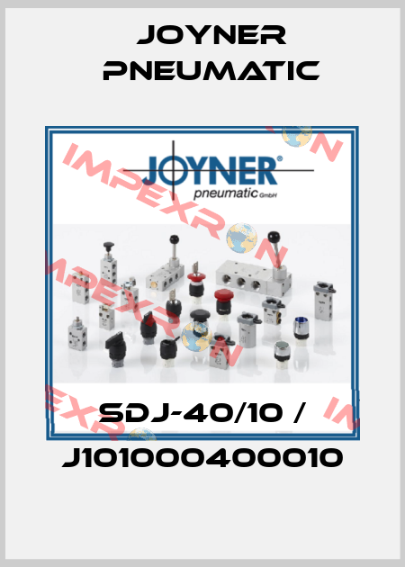 SDJ-40/10 / J101000400010 Joyner Pneumatic