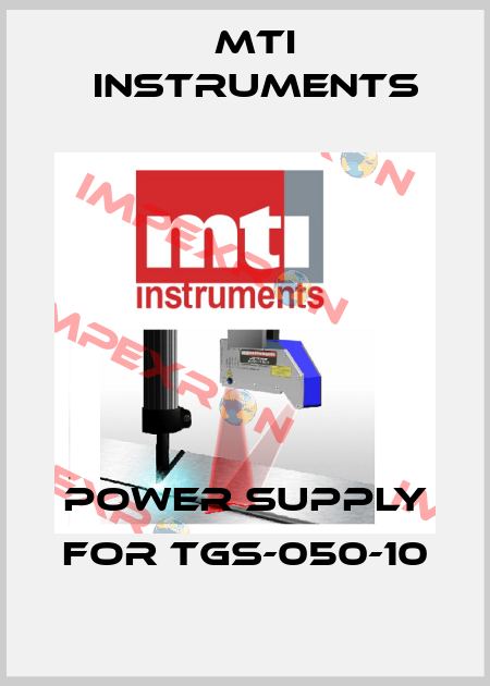 POWER SUPPLY for TGS-050-10 Mti instruments