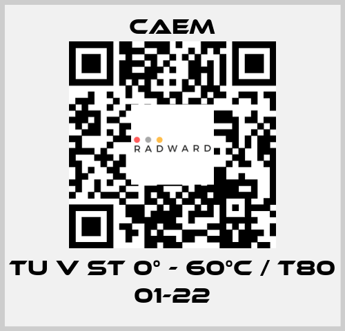TU V ST 0° - 60°C / T80 01-22 CAEM