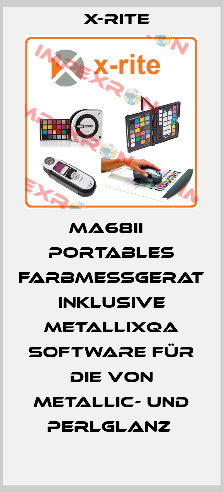 MA68II   Portables Farbmessgerat   inklusive MetallixQA Software für die von Metallic- und Perlglanz  X-Rite