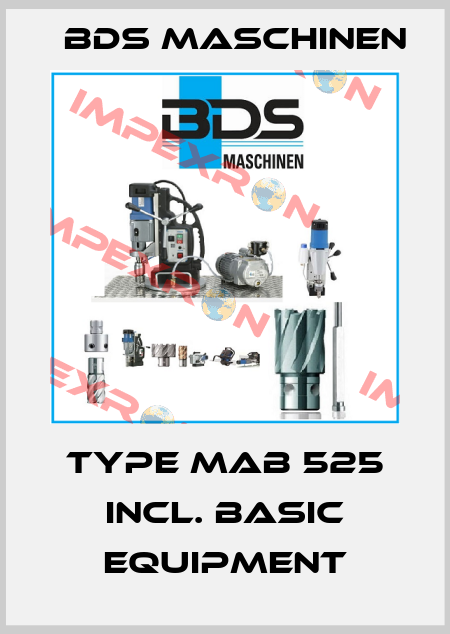 Type MAB 525 incl. Basic equipment BDS Maschinen