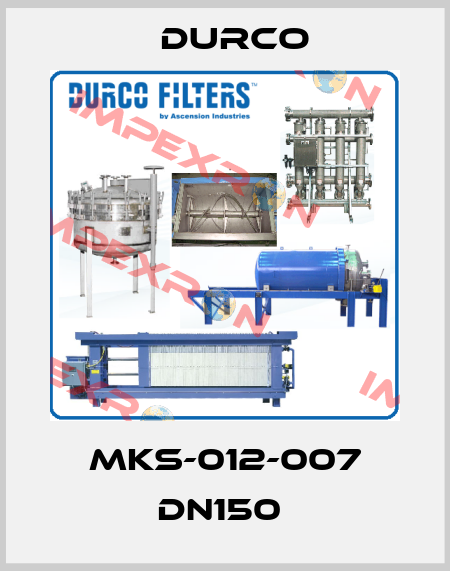 MKS-012-007 DN150  Durco