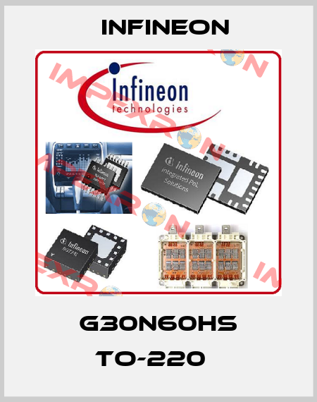 G30N60HS TO-220   Infineon