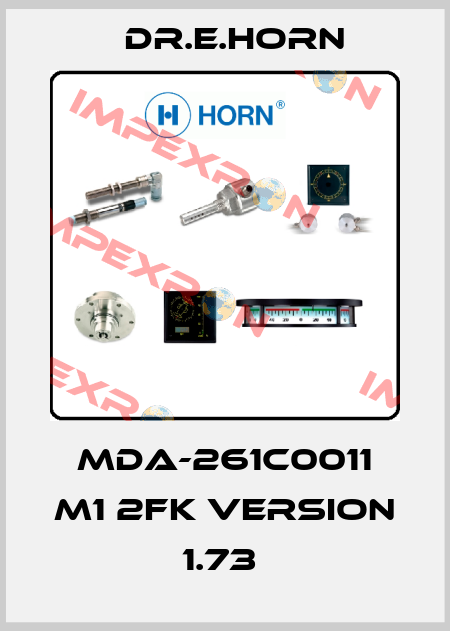 MDA-261C0011 M1 2FK VERSION 1.73  Dr.E.Horn